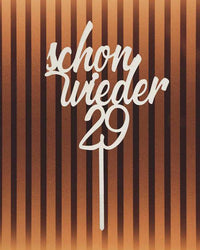 Caketopper "schon wieder ..." Onlineshop KB