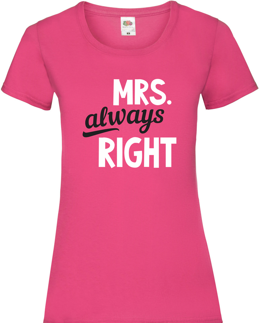 Damen T-Shirt „Mrs Right“ – Lady-Fit Statement-Shirt