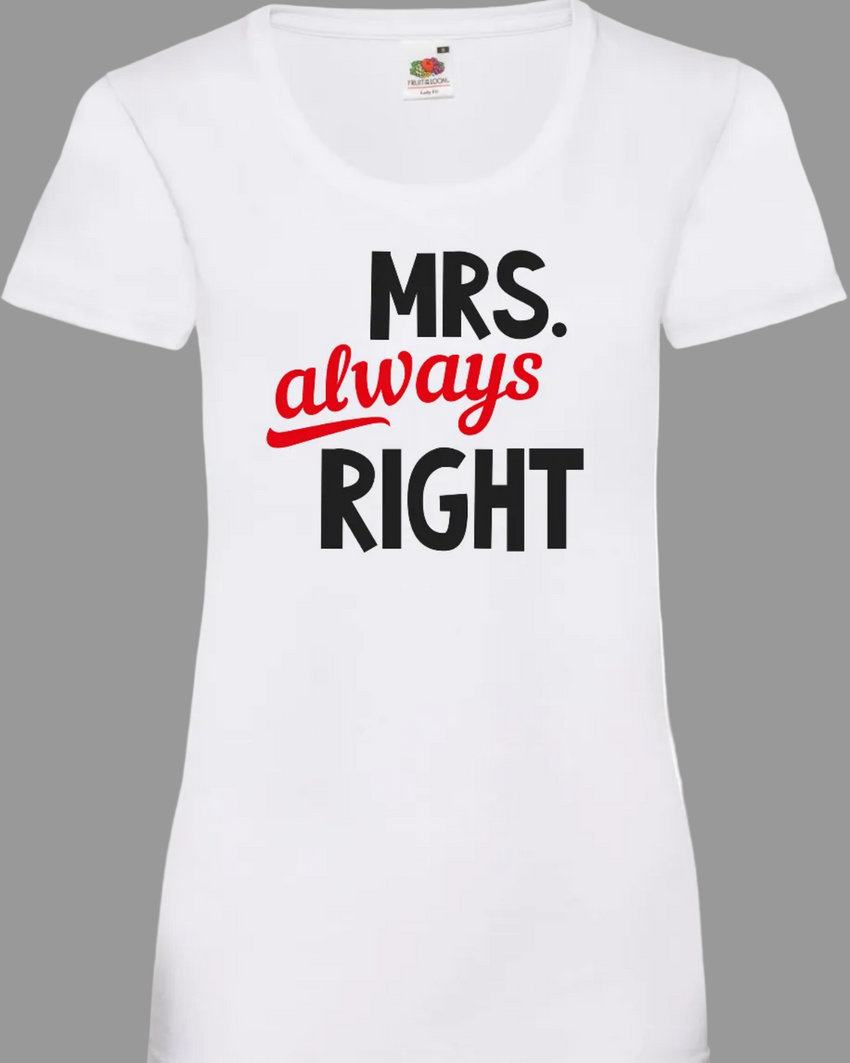Damen T-Shirt „Mrs Right“ – Lady-Fit Statement-Shirt